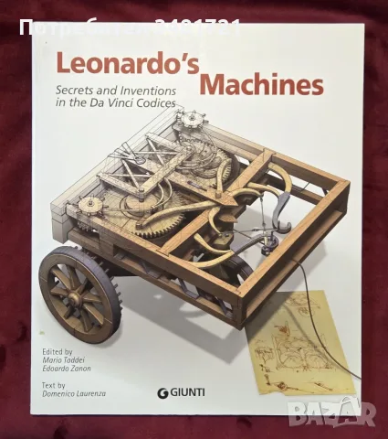 Leonardo's Machines. Secrets and Inventions in the Da Vinci Codices