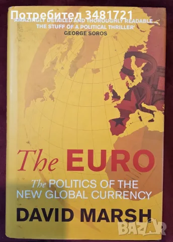 The Euro. The Politics of the New Global Currency