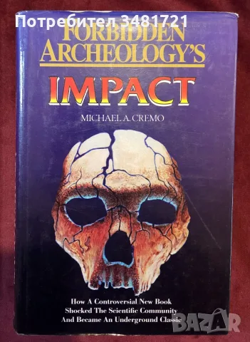 Forbidden Archeology's Impact. How a Controversial New Book Shocked the Scientific Community