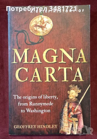 A Brief History of Magna Carta. The Origins of Liberty from Runnymede to Washington