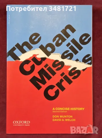 The Cuban Missile Crisis. A Concise History