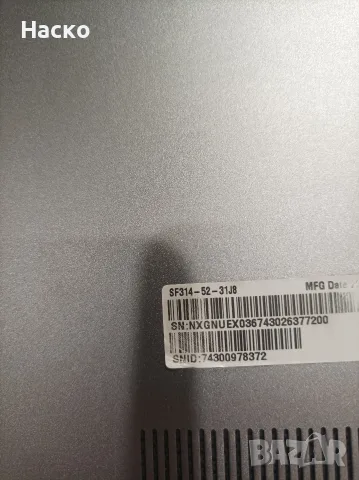 Лаптоп Acer Sf314-52 , за части, снимка 7 - Лаптопи за дома - 56686236