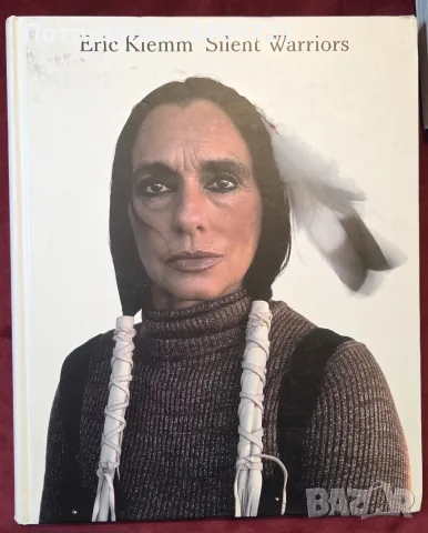 Silent Warriors. Portraits of North American Indians
