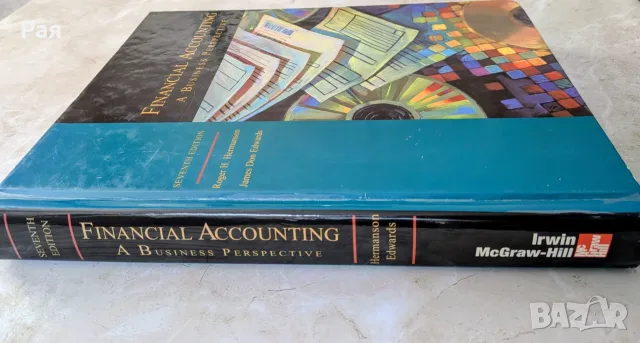 Учебник по финансово счетоводство: Financial Accounting: A Business Perspective (7th Edition)  