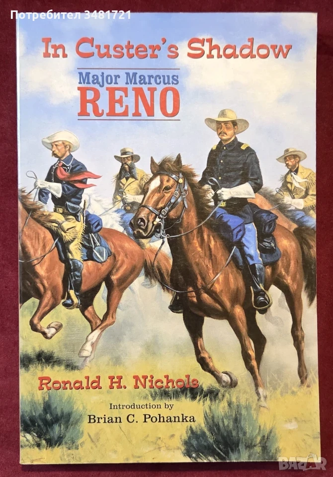 In Custer's Shadow. Major Marcus Reno, снимка 1