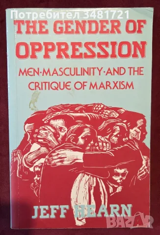 Gender of Oppression. Men, Masculinity and the Critique of Marxism